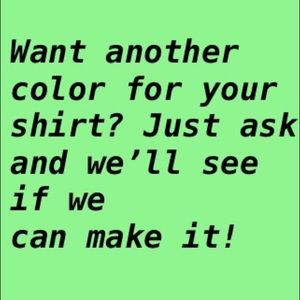 Choose your color of shirt and design!